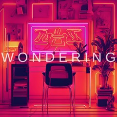 WONDERING