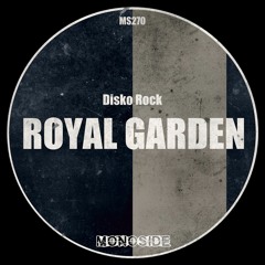 Disko Rock - ROYAL GARDEN // MS270