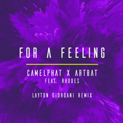 For a Feeling (Layton Giordani Remix) [feat. RHODES]