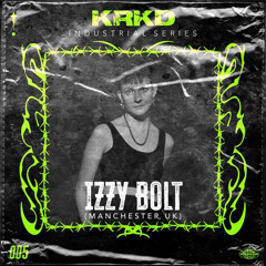 KRKD INDUSTRIAL SERIES 005 - IZZY BOLT