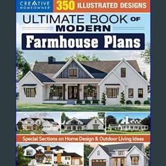 {pdf} ⚡ Ultimate Book of Modern Farmhouse Plans: 350 Illustrated Designs (Creative Homeowner) Cata