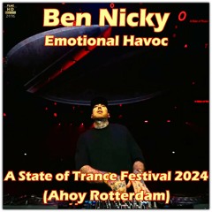 Ben Nicky-Emotional Havoc-A State Of Trance Festival 2024 (Ahoy Rotterdam) NEO-TM remastered