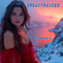 Echoes of Yesterday