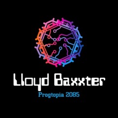 Lloyd Baxxter - Progtopia 2085