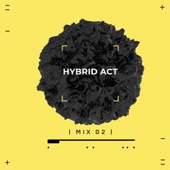HBRD ACT | MIX 02 | Home Studio | PORTAL 2.22.22 |