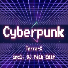 Terra-C  - Cyberpunk (Radio Edit)