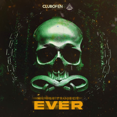 MUGLI PROJECT - Ever (Extended Version)