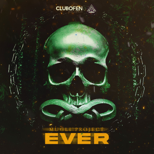MUGLI PROJECT - Ever (Extended Version)