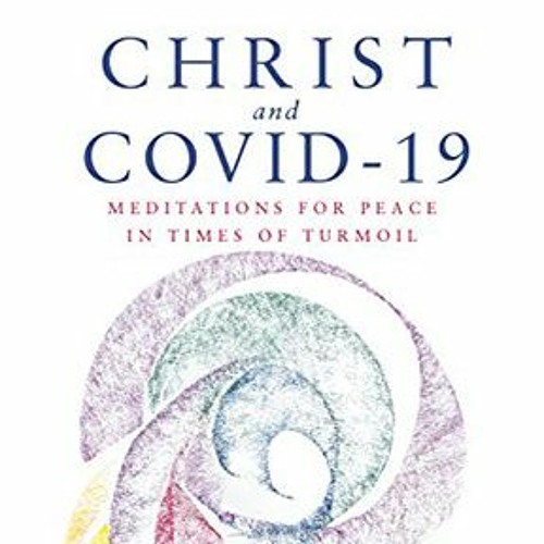 Rev. Robert Gram on Radio Show on Book, Christ & Covid-19: Meditations for Peace in Times of Turmoil