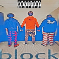BLOCK (Feat. Lil Herby & JaySharp)