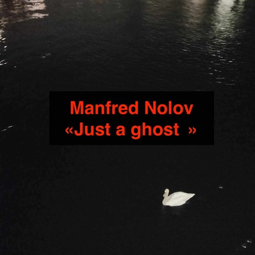 Just A Ghost