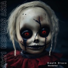 [Pre-Out🚨] Wonderboi - Death Disco (Original Mix) ※6/8~ALL Store Release