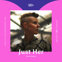 Just Her @ Melodic Therapy #197 - United Kingdom