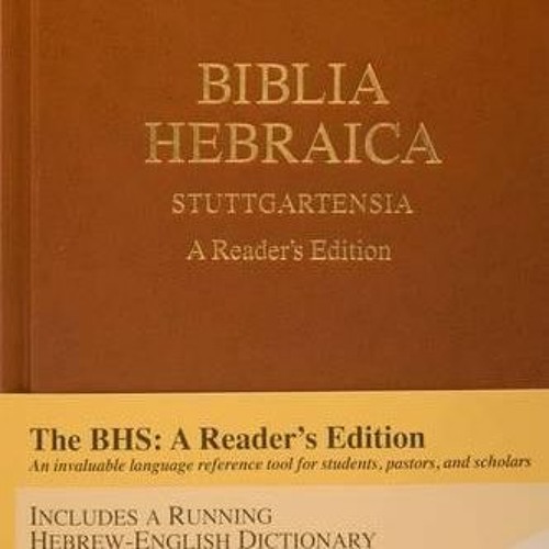 Access EPUB 📤 Biblia Hebraica Stuttgartensia: A Reader's Edition (Hebrew Edition) (H