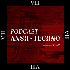 UndergroundZZ - Podcast By ANSH - Techno