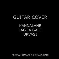 Kannalane | Lag Ja Gale | Urvasi | Guitar Cover ft ZENIA ZURAIQ