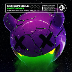EDISON COLE - BACK AGAIN (Original Mix)