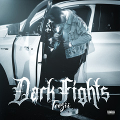 Toosii - Dark Fights