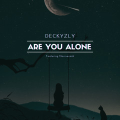 ARE YOU ALONE (feat.Noviveranh)