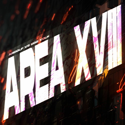 Ardolf vs Egg Yolk - Area XVIII