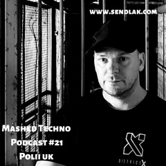 Mashed Techno Podcast #21  with Polli_uk