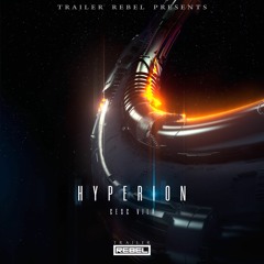 Hyperion - Trailer Rebel