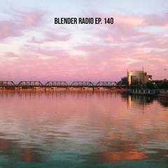Blender Radio Ep. 140