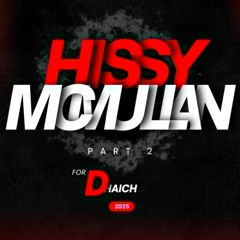McMULLAN & H!SSY - PART 2 [ FOR D'HAICH]