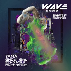 Yama - WAVE Radio Mix - 08/23/2020