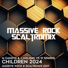 👥 M Candys & J Holiday Vs W Sparks - Children 2024 (Massive Rock & Scaltromix Edit) 👥 FILTERED
