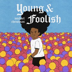 Young & Foolish (prod Playa Haze)