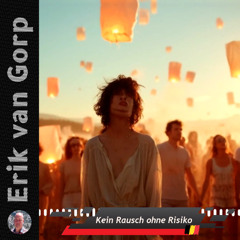 Kein Rausch ohne Risiko