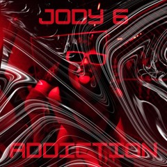 Jody 6 - Addiction [Free Download]