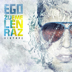 Žijeme Len Raz - Ego (Sped Up)