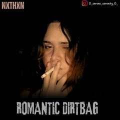 Romantic Dirtbag