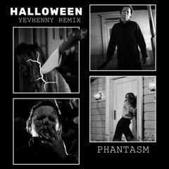 PHANTASM - HALLOWEEN (YEVHENNY REMIX)