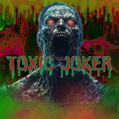 Toxic Joker's rampage