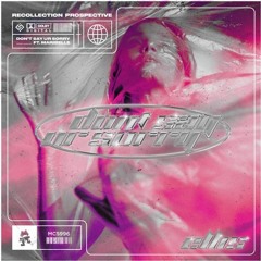 Don't Say Ur Sorry (Konn Remix)