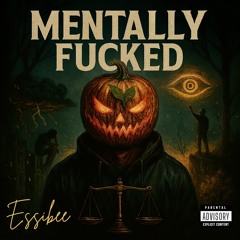 Mentally Fucked