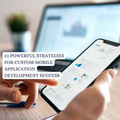 10 Expert Strategies to Elevate Your Mobile App Development