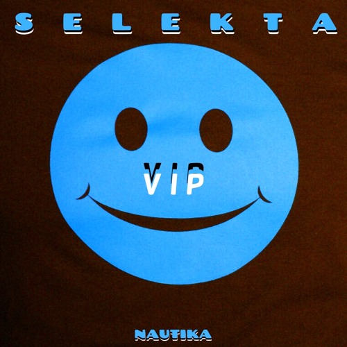 Nautika - Selekta VIP [5K Free Download]