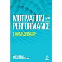 [PDF] ✔️ eBooks Motivation and Performance A Guide to Motivating a Diverse Workforce