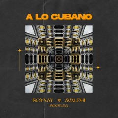 Orishas - A Lo Cubano (Boynay & Avaldhi Bootleg)