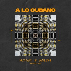 Orishas - A Lo Cubano (Boynay & Avaldhi Bootleg)