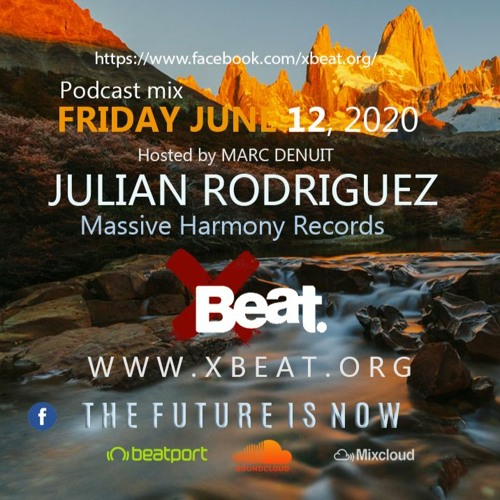Julian Rodriguez Guest Mix On Xbeat Radio Show 12.06.20 The Future is Now