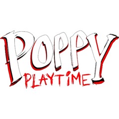 All my favorite songs of Poppy Playtime for me