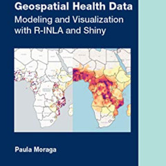 Read EPUB 💓 Geospatial Health Data: Modeling and Visualization with R-INLA and Shiny