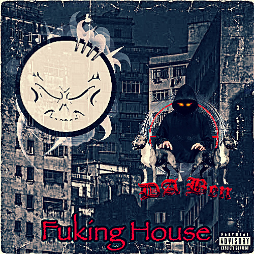 RBR & Da Ben - Fuking House