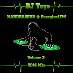 DJ Toyo - HARDBASSUK @ EnergizedFM Mix 2014 - Volume 03