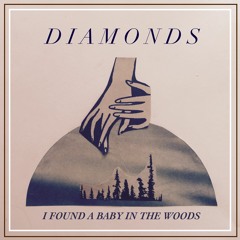 I Found a Baby in the Woods